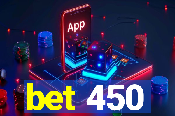 bet 450